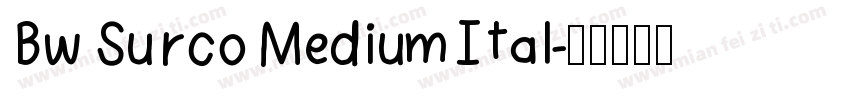Bw Surco Medium Ital字体转换